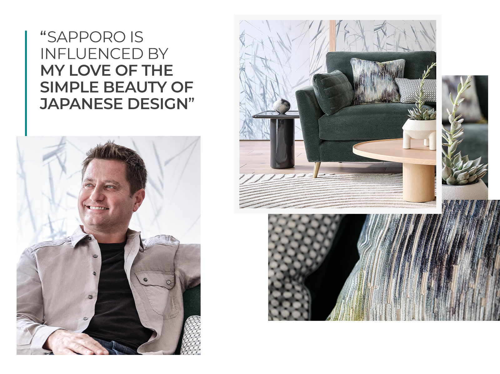 Sapporo is influences by my love of the simple beauty of Japanese design