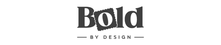 Bold by design