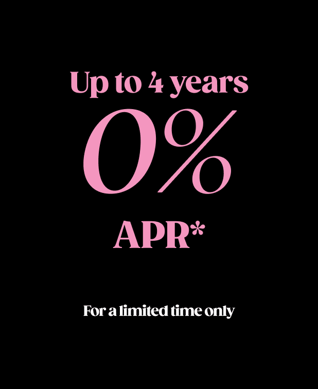 Up to 4 years 0% APR for a limited time only
